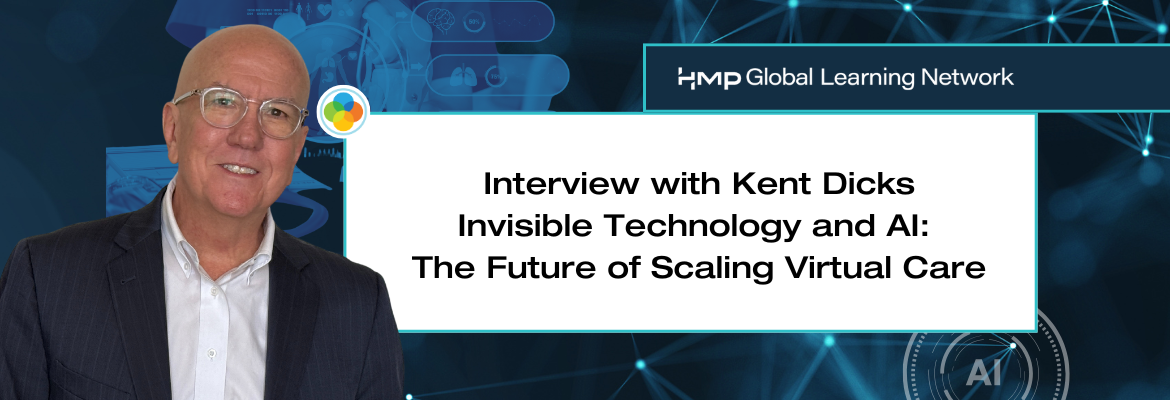 First Report Managed Care - Invisible Technology and AI: The Future of Scaling Virtual Care