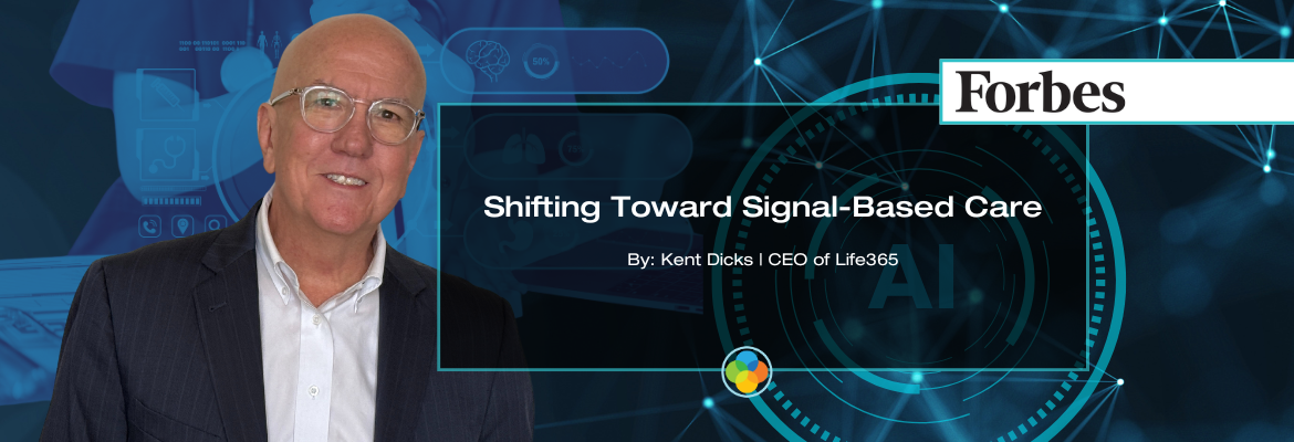 Forbes - Shifting Toward Signal-Based Care